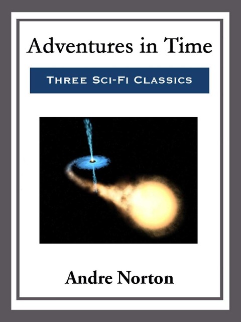 Adventures in Time - Andre Norton