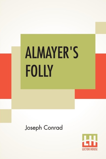 Almayer's Folly - Joseph Conrad