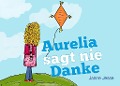 Cover-Bild zum Titel 'Aurelia sagt nie Danke' von 'Janne Jesse'