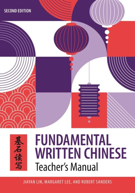 Fundamental Written Chinese - Jiayan Lin, Margaret Lee, Robert Sanders