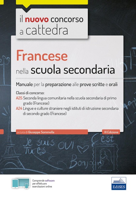 CC4/7 Francese nella scuola secondaria. Per le classi A25 (A245) e A24 (A246). Manuale per la preparazione alle prove scritte e orali - 