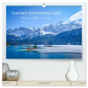 Cover-Bild zum Titel 'Garmisch Partenkirchen Land - Wasser und Berge sind Leben (hochwertiger Premium Wandkalender 2026 DIN A2 quer), Kunstdruck in Hochglanz' von 'Petra Saf Photography'