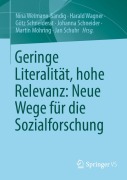 Cover-Bild zum Titel 'Geringe Literalität, hohe Relevanz: Neue Wege für die Sozialforschung' von ''