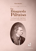 Cover-Bild zum Titel 'La Búsqueda del Paraíso' von 'Fabio Martínez'