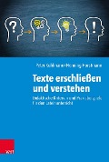 Texte erschließen und verstehen - Henning Horstmann, Matthias Korn, Peter Kuhlmann