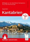 Cover-Bild zum Titel 'ROTHER Wanderführer Spanien: Kantabrien. 50 Touren von der Atlantikküste bis zu den Picos de Europa' von 'Martin Stüllein'