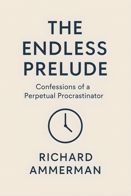 The Endless Prelude - Richard Ammerman