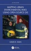 Cover-Bild zum Titel 'Mapping Urban Environmental Risks Using Open Source GIS' von 'David R. Rain'