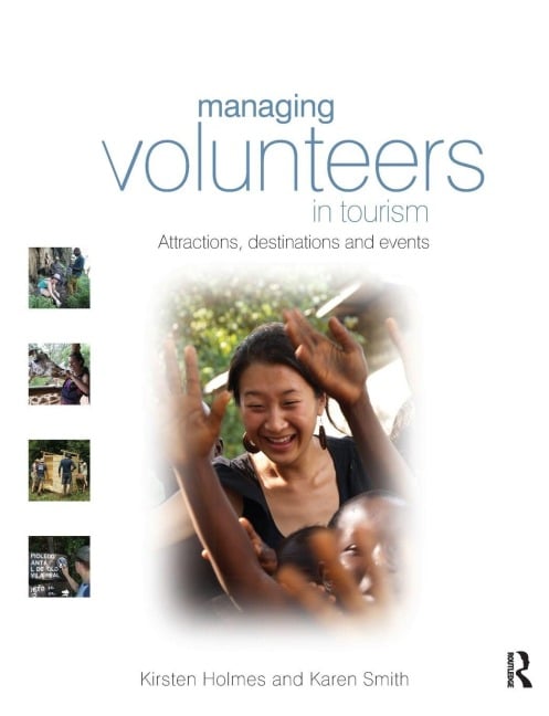 Managing Volunteers in Tourism - Kirsten Holmes, Karen Smith