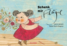 Cover-Bild zum Titel 'Schenk mir Flügel' von 'Heinz Janisch'