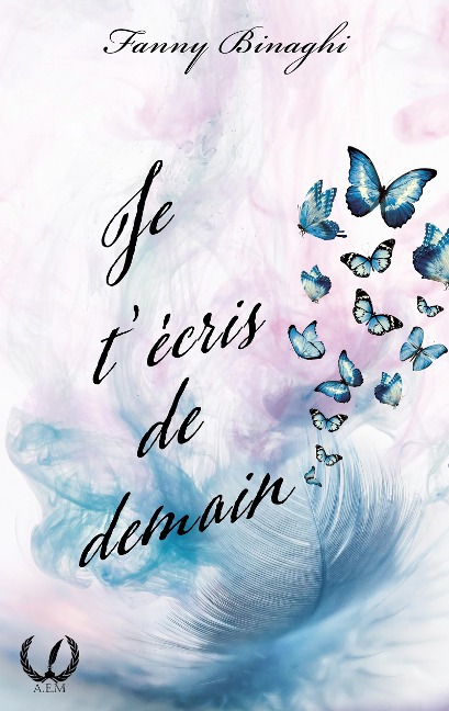 Je t'écris de demain - Fanny Binaghi
