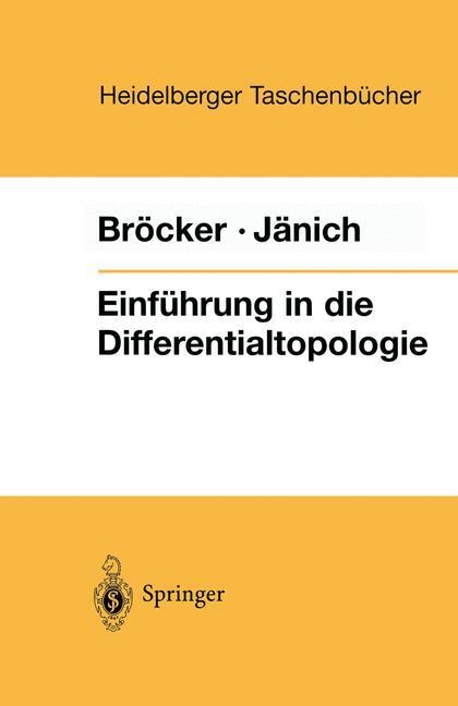 Einführung in die Differentialtopologie - Klaus Jänich, Theodor Bröcker