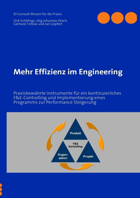 Mehr Effizienz im Engineering - Dirk Schillings, Jörg Johannes Wach, Gerhard Tretow, Jan Göpfert