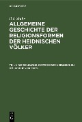 Cover-Bild zum Titel 'Die Religions-Systeme der heidnischen Völker des Orients' von 'P. F. Stuhr'