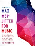 Cover-Bild zum Titel 'Max/MSP/Jitter for Music' von 'V. J. Manzo'