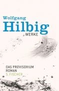 Cover-Bild zum Titel 'Werke, Band 6: Das Provisorium' von 'Wolfgang Hilbig'