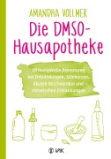 Cover-Bild zum Titel 'Die DMSO-Hausapotheke' von 'Amandha Vollmer'