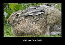 Cover-Bild zum Titel 'Welt der Tiere 2027 Fotokalender DIN A3' von 'Tobias Becker'