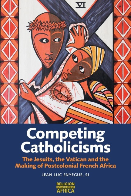 Competing Catholicisms - Jean-Luc Enyegue