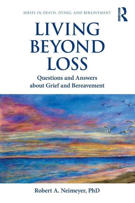 Living Beyond Loss - Robert A. Neimeyer