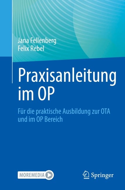 Praxisanleitung im OP - Felix Rebel, Jana Fellenberg