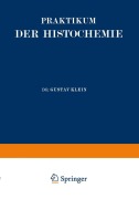 Cover-Bild zum Titel 'Praktikum der Histochemie' von 'Gustav Klein'