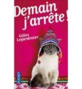 Cover-Bild zum Titel 'Demain j'arrête!' von 'Gilles Legardinier'