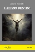 Cover-Bild zum Titel 'L' abisso dentro' von 'Cesare Paoletti'