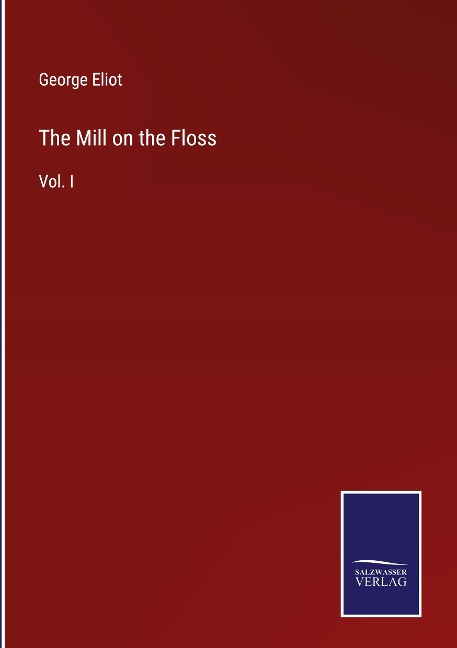 The Mill on the Floss - George Eliot