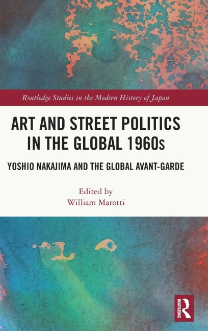 Art and Street Politics in the Global 1960s - 