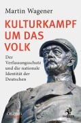 Cover-Bild zum Titel 'Kulturkampf um das Volk' von 'Martin Wagener'