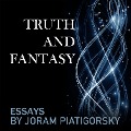 Cover-Bild zum Titel 'Truth and Fantasy' von 'Joram Piatigorsky'