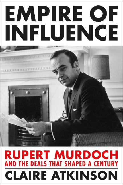 Empire of Influence - Claire Atkinson