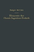 Cover-Bild zum Titel 'Elemente der Chemie-Ingenieur-Technik' von 'Walther L. Badger, Warren L. McCabe, Na Kutzner'