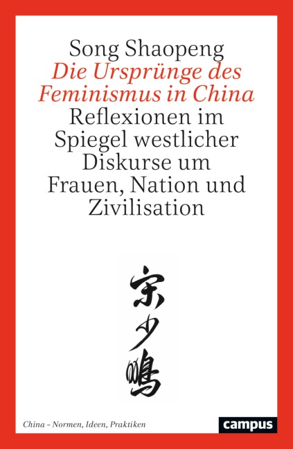 Die Ursprünge des Feminismus in China - Song Shaopeng