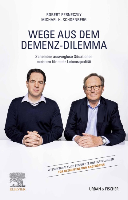 Wege aus dem Demenz-Dilemma - Robert G. Perneczky, Michael Schoenberg