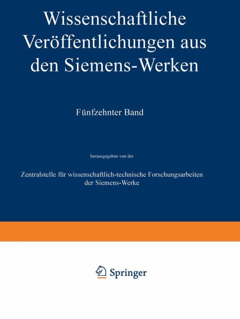 Wissenschaftliche Veröffentlichungen aus den Siemens-Werken - Heinrich Von Boul, Carl Köttgen, Fritz Lüschen, Hermann Neuhaus, Robert Fellinger