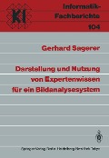 Cover-Bild zum Titel 'Darstellung und Nutzung von Expertenwissen für ein Bildanalysesystem' von 'Gerhard Sagerer'