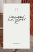Cover-Bild zum Titel 'Concise Study of Basic Theology Vol XII' von 'Henry Epps'