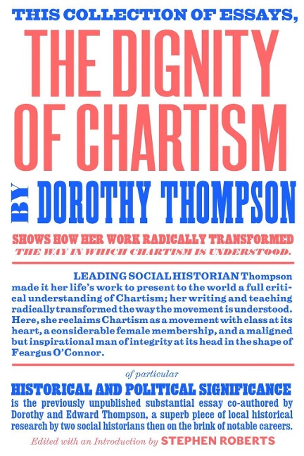 The Dignity of Chartism - Dorothy Thompson