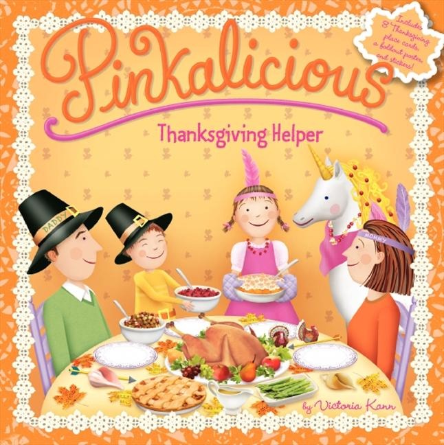 Pinkalicious: Thanksgiving Helper - Victoria Kann