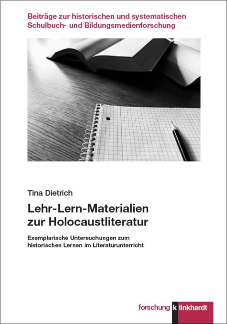 Lehr-Lern-Materialien zur Holocaustliteratur - Tina Dietrich