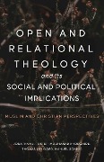 Open and Relational Theology and its Social and Political Implications - Thomas Jay Oord