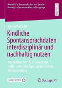 Cover-Bild zum Titel 'Kindliche Spontansprachdaten interdisziplinär und nachhaltig nutzen' von 'Maren Wallbaum'
