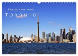 Cover-Bild zum Titel 'Provinzhauptstadt Toronto (Wandkalender 2026 DIN A3 quer), CALVENDO Monatskalender' von 'Helene Seidl'