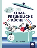 Klimafreundlich Küche - Monika Röttgen