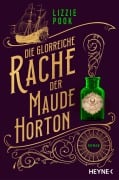 Cover-Bild zum Titel 'Die glorreiche Rache der Maude Horton' von 'Lizzie Pook'