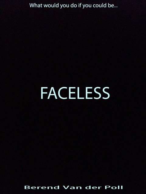 Faceless - Berend van der Poll