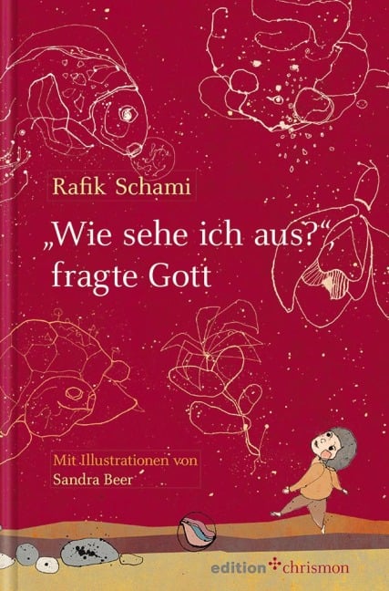 "Wie sehe ich aus?", fragte Gott - Rafik Schami