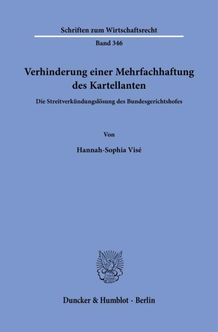 Verhinderung einer Mehrfachhaftung des Kartellanten. - Hannah-Sophia Visé